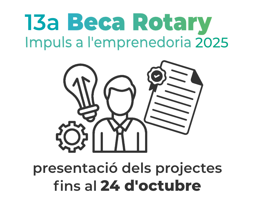 Oberta la convocatòria de la 13a Beca Rotary 'Impuls a l’Emprenedoria'