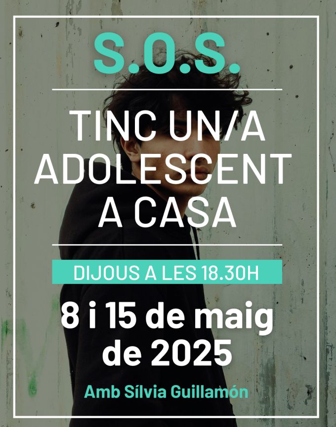 Cartell Xerrada per a famílies 'SOS. Tinc un/a adolescent a casa'
