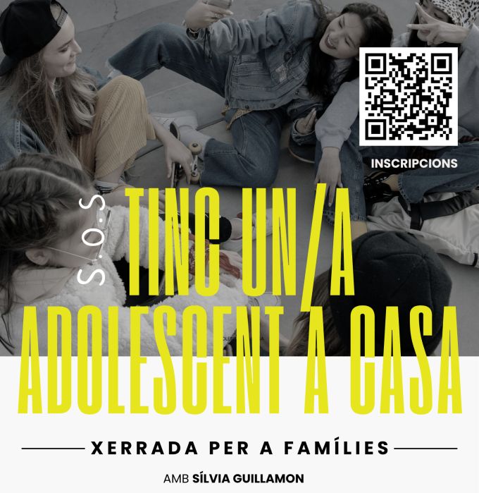 Cartell Xerrada per a famílies 'SOS. Tinc un/a adolescent a casa!'